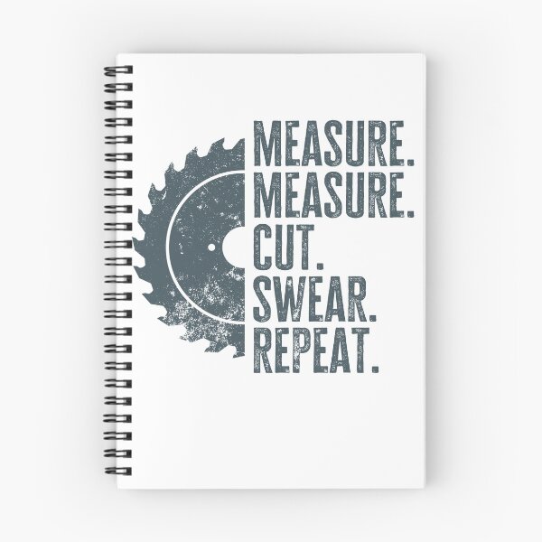 Item preview, Funny Woodworker Quote Saying Measure Cut Swear Repeat designed and sold by 74ninetees.