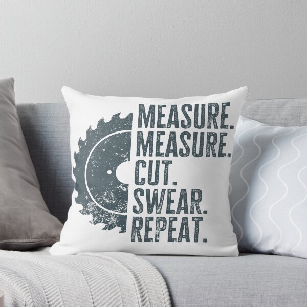 Item preview, Funny Woodworker Quote Saying Measure Cut Swear Repeat designed and sold by 74ninetees.