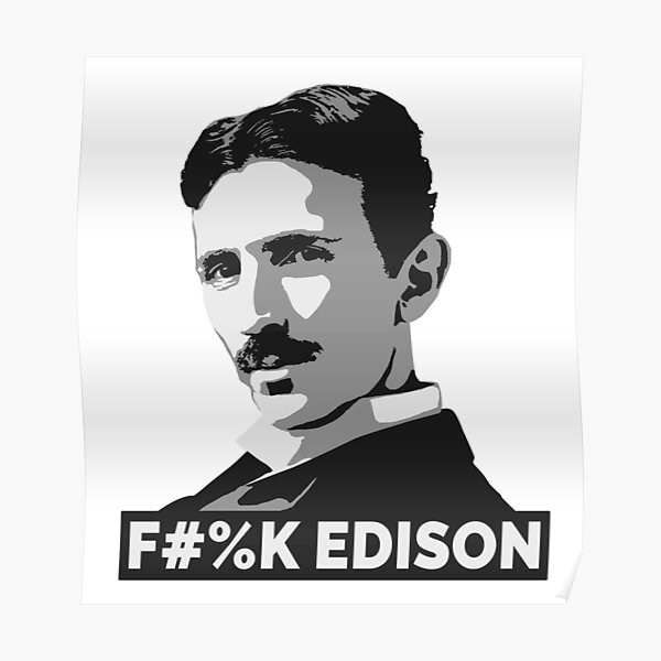Nikola Tesla (is a Boss) Poster