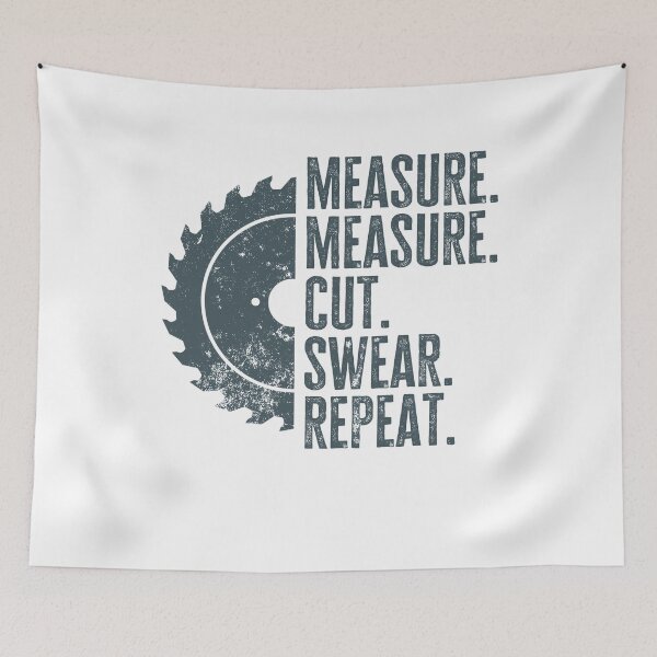 Item preview, Funny Woodworker Quote Saying Measure Cut Swear Repeat designed and sold by 74ninetees.