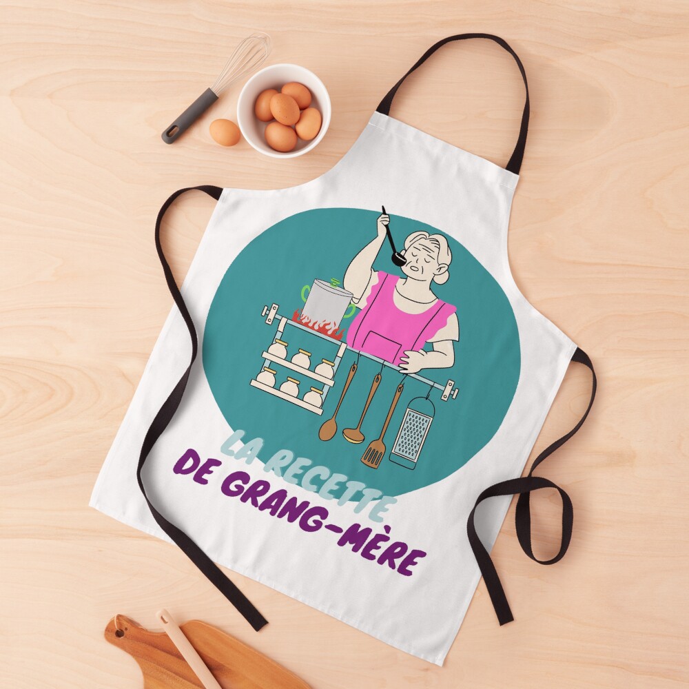 Tablier « "Grandma's Recipe Apron add a touch of nostalgia to your kitchen".Sentence Grandma