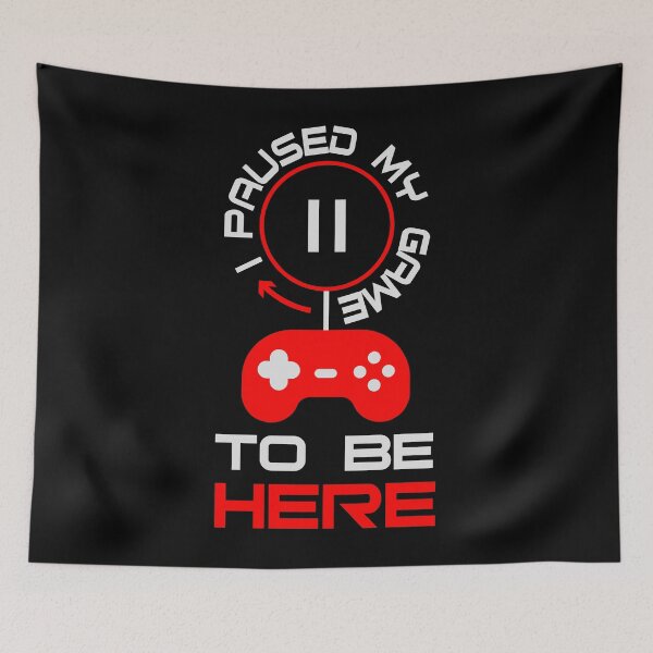 Item preview, I Paused My Game To Be Here designed and sold by T-ShirtRevolt.