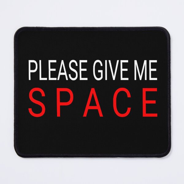 Item preview, Please Give Me Space . I Can't Breath design . designed and sold by 1970Russell.
