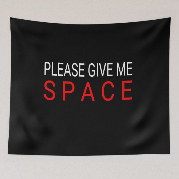 Item preview, Please Give Me Space . I Can't Breath design . designed and sold by 1970Russell.