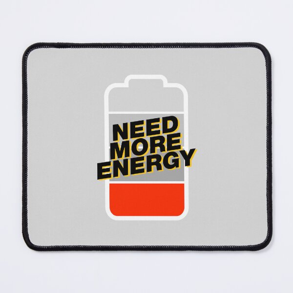 Item preview, Need More Energy  designed and sold by gnsdesign.