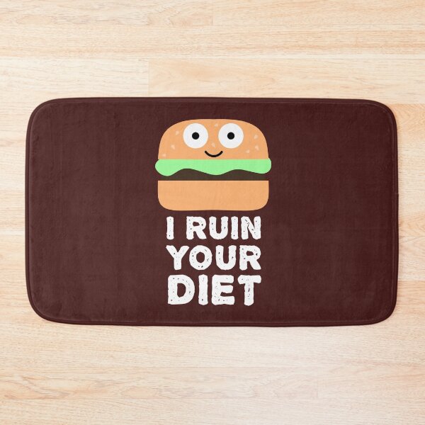 Item preview, I Ruin Your Diet Hamburger - Funny Food Quotes designed and sold by EnzoVectorism.