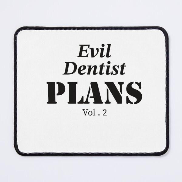 Item preview, Evil Dentist Plans designed and sold by ArtBySymone.