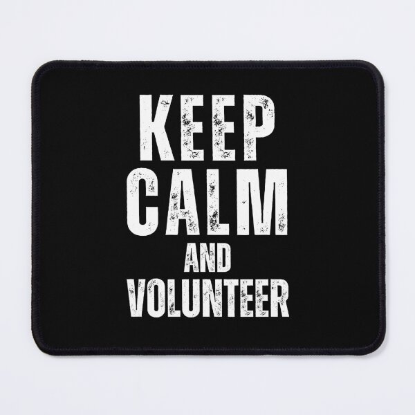 Item preview, Keep Calm And Volunteer designed and sold by NinniSilver.