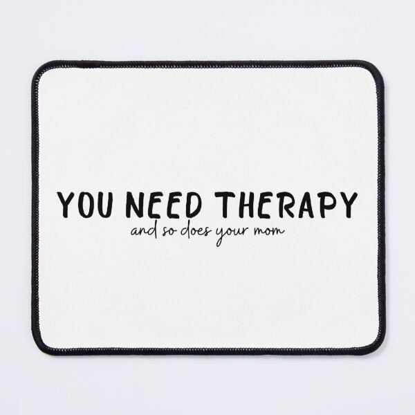 Item preview, You need therapy and so does your mom - Too Well - Renee Rapp designed and sold by tziggles.