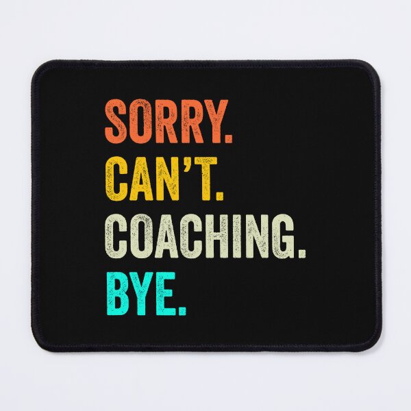 Item preview, Coaching quotes shirt, funny Coaching coach, Funny Coaching Quotes Gift designed and sold by Dogs Geeky⭐⭐⭐⭐⭐.