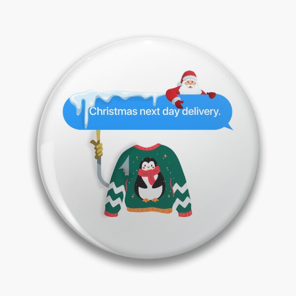 Item preview, Christmas next day delivery Humor Bubble message designed and sold by TheSMSBoutique.