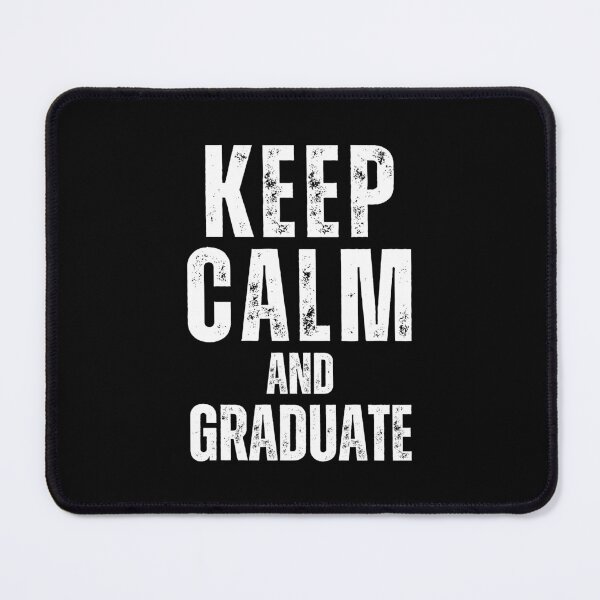 Item preview, Keep Calm And Graduate designed and sold by NinniSilver.