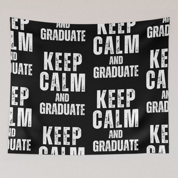 Item preview, Keep Calm And Graduate designed and sold by NinniSilver.