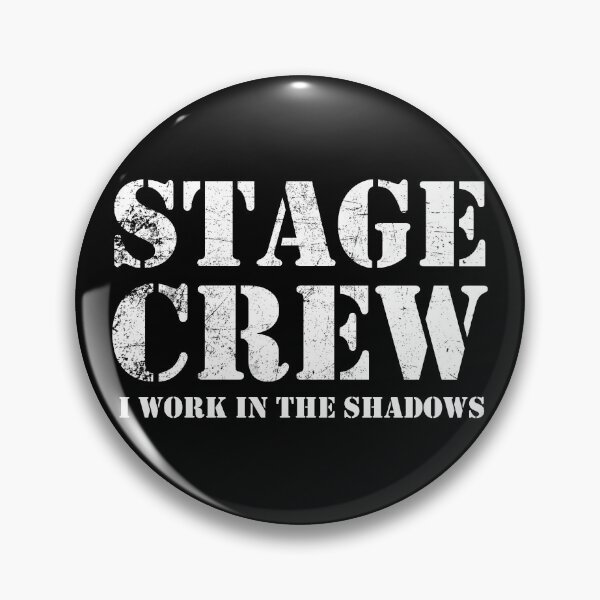 Item preview, Stage Crew (I Work In The Shadows) designed and sold by JukeLox.