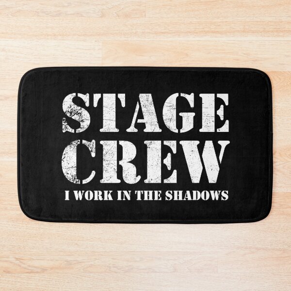 Item preview, Stage Crew (I Work In The Shadows) designed and sold by JukeLox.