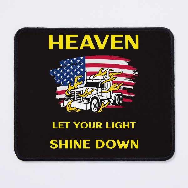 Item preview, American Trucker, Heaven Let Your Light Shine Down WY designed and sold by TeamsterLife.