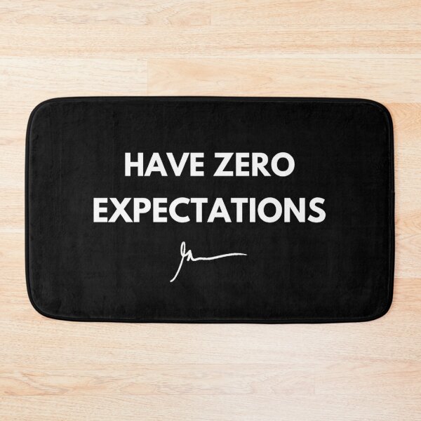 Item preview, have zero expectations designed and sold by RedRogner.