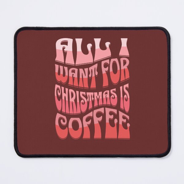 Item preview, All I Want For Christmas Is Coffee designed and sold by langelund.