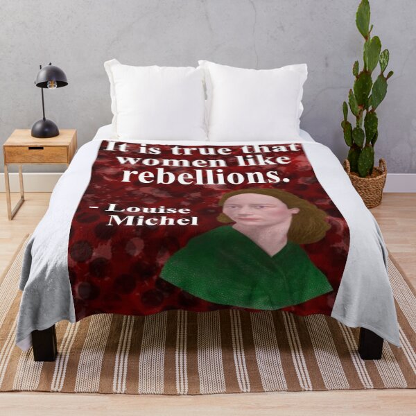 Item preview, Louise Michel French Anarchist Political Revolutionary Quote - It Is True That Women Like Rebellions designed and sold by LethalPixieDust.