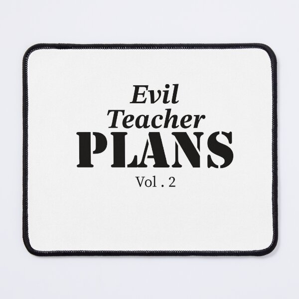Item preview, Evil Teacher Plans designed and sold by ArtBySymone.