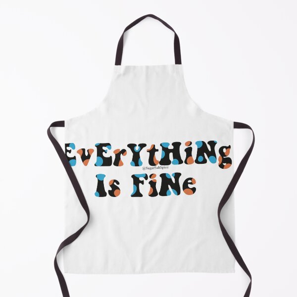 Item preview, EvErYtHiNg Is FiNe designed and sold by SugarSaltSpice.