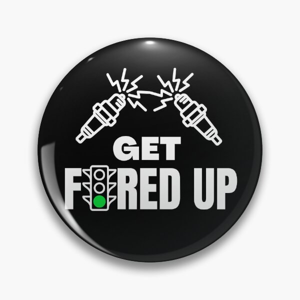 Item preview, Beyond Mince Pies Series: GET FIRED UP (with white lettering) designed and sold by MPC-Mince-Pies.
