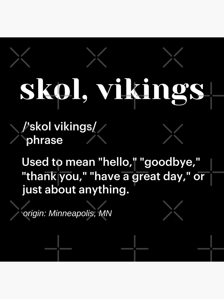 What Does Minnesota Vikings SKOL Really mean?