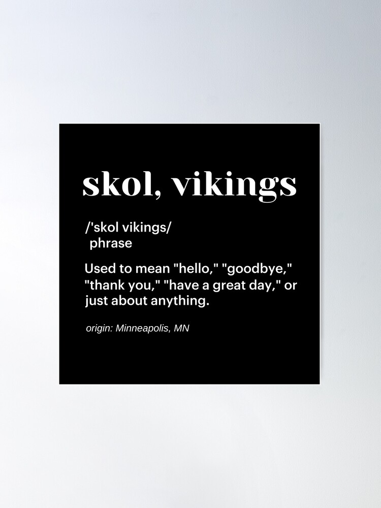 Skol Vikings Phrase Used to Mean Hello Goodbye shirt, hoodie