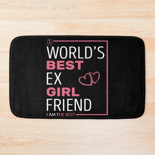 Item preview, World's Best Ex Girlfriend designed and sold by AshzShop.