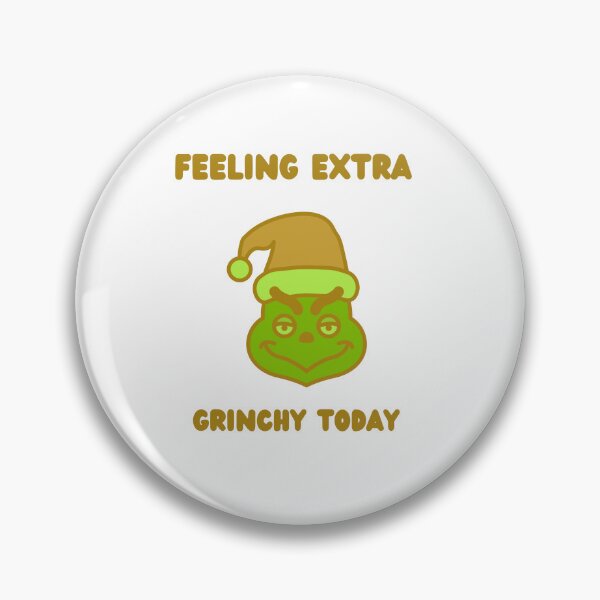 Item preview, Feeling Extra Grinchy Today designed and sold by erion-store.