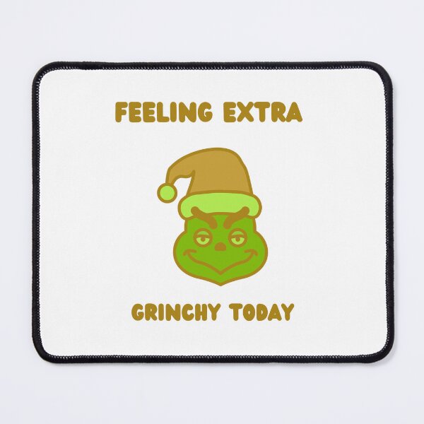 Item preview, Feeling Extra Grinchy Today designed and sold by erion-store.