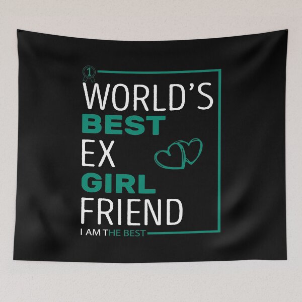 Item preview, World's Best Ex Girlfriend designed and sold by AshzShop.