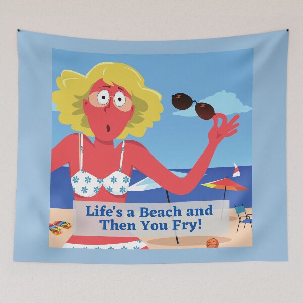 Item preview, Funny Beach Scene Art - Life's a Beach and Then You Fry designed and sold by BeaconMarketing.