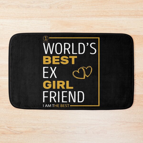 Item preview, World's Best Ex Girlfriend designed and sold by AshzShop.