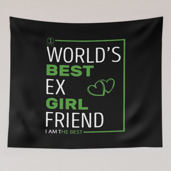 Item preview, World's Best Ex Girlfriend designed and sold by AshzShop.