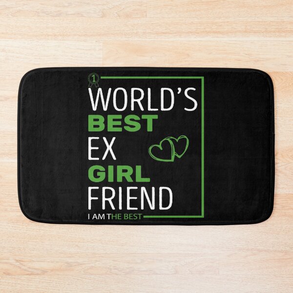 Item preview, World's Best Ex Girlfriend designed and sold by AshzShop.