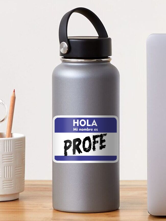 Thumbnail 1 of 3, Sticker, My Name is Spanish Teacher Maestra Hola Mi Nombre es designed and sold by hispanicworld.