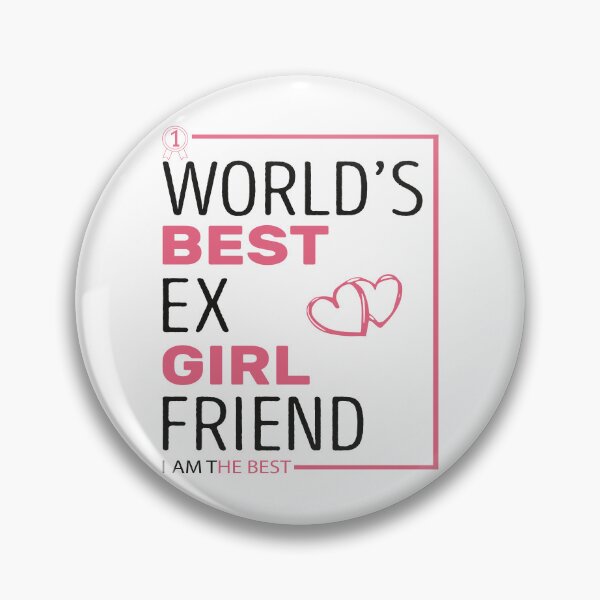 Item preview,  World's Best Ex Girlfriend designed and sold by AshzShop.