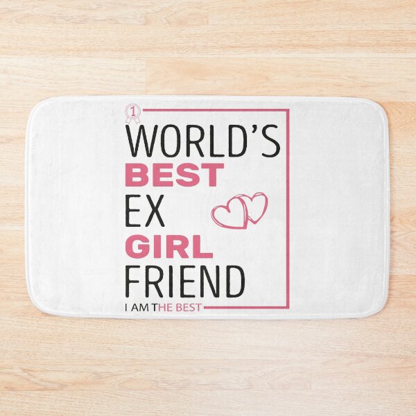 Item preview,  World's Best Ex Girlfriend designed and sold by AshzShop.