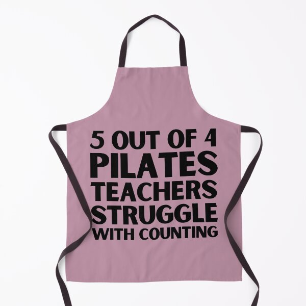 Item preview, 5 Out Of 4 Pilates Teachers Struggle With Counting designed and sold by Dope Trends ☑️.