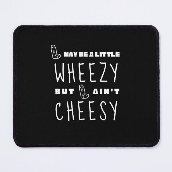 Item preview, Wheezy Not Cheezy Inhaler Doctor Nurse Asthma Awareness Month Shirt May 2023 Breathing Lungs Allergies Respiratory Cute Inspirational Motivational Spiritual Funny Gift designed and sold by EpsilonEridani.