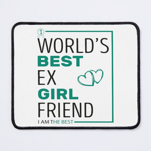 Item preview,  World's Best Ex Girlfriend designed and sold by AshzShop.