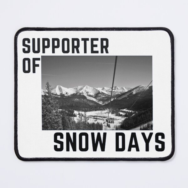 Item preview, Supporter Of Snow Days-Ski Resort View designed and sold by CarefulCaptures.