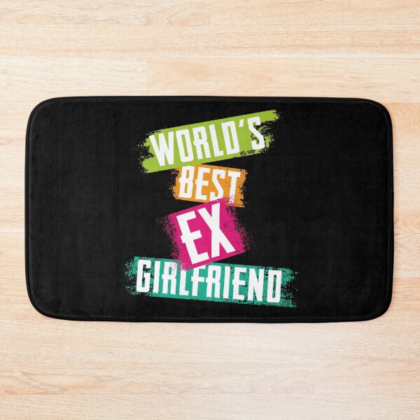 Item preview, World's Best Ex Girlfriend designed and sold by AshzShop.