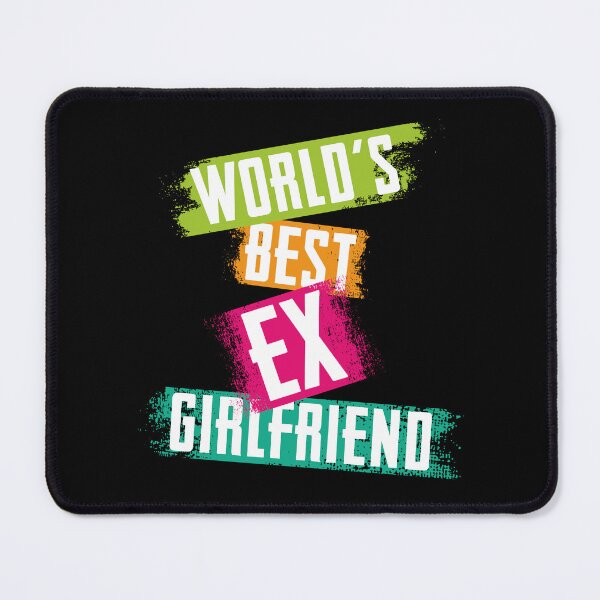 Item preview, World's Best Ex Girlfriend designed and sold by AshzShop.