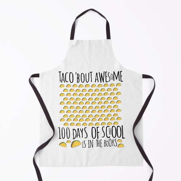 Item preview, Taco Bout Awesome 100 Days Of School Is In The Books designed and sold by Dope Trends ☑️.
