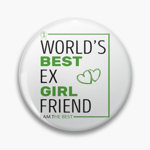 Item preview,  World's Best Ex Girlfriend designed and sold by AshzShop.