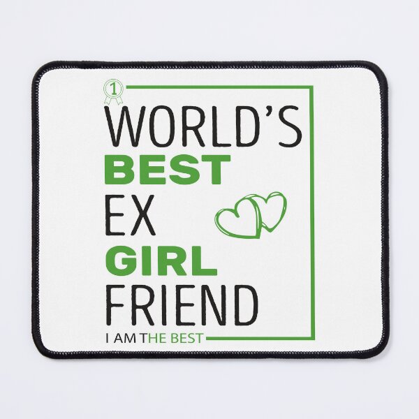 Item preview,  World's Best Ex Girlfriend designed and sold by AshzShop.