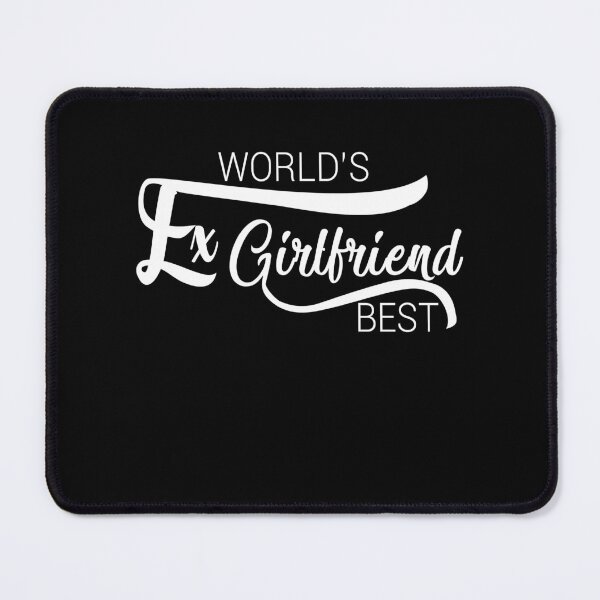 Item preview, World's Best Ex Girlfriend designed and sold by AshzShop.