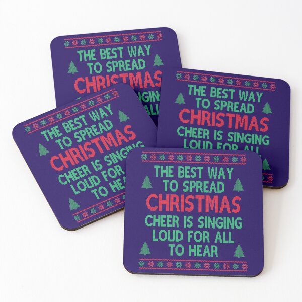 Item preview, The best way to spread Christmas cheer is singing, Christmas Movie Quote Funny  designed and sold by Sunnyhova.